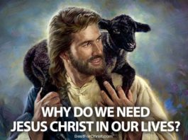 why do we need jesus christ in our lives
