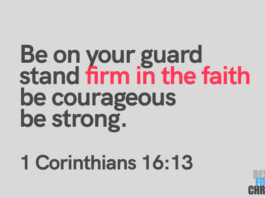 faith and courage Bible Verses for the Day June 21 1 Corinthians 16:13